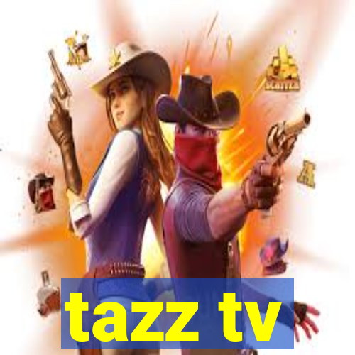 tazz tv